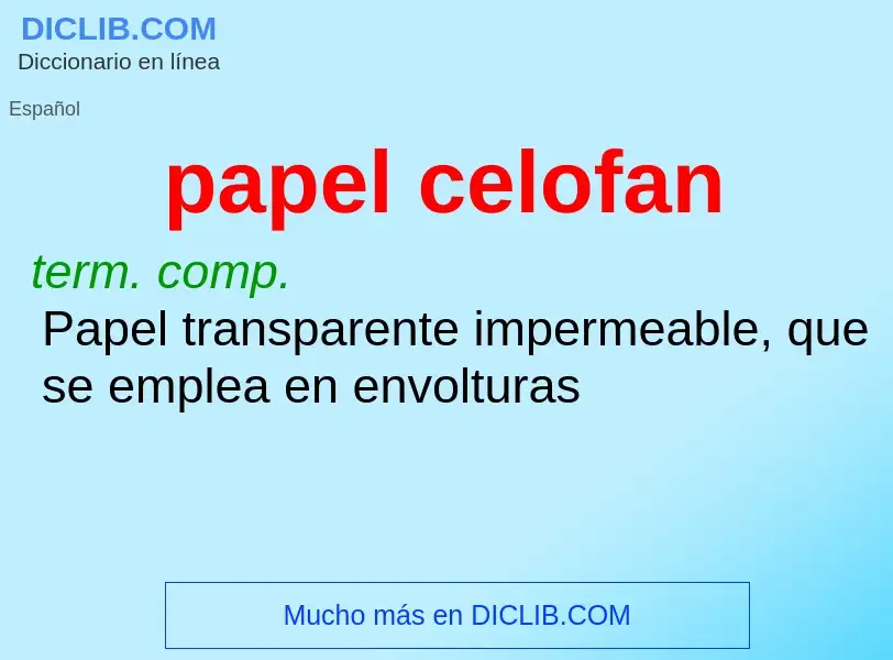 What is papel celofan - meaning and definition