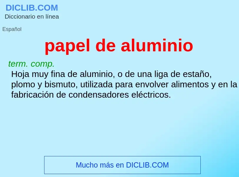 What is papel de aluminio - meaning and definition