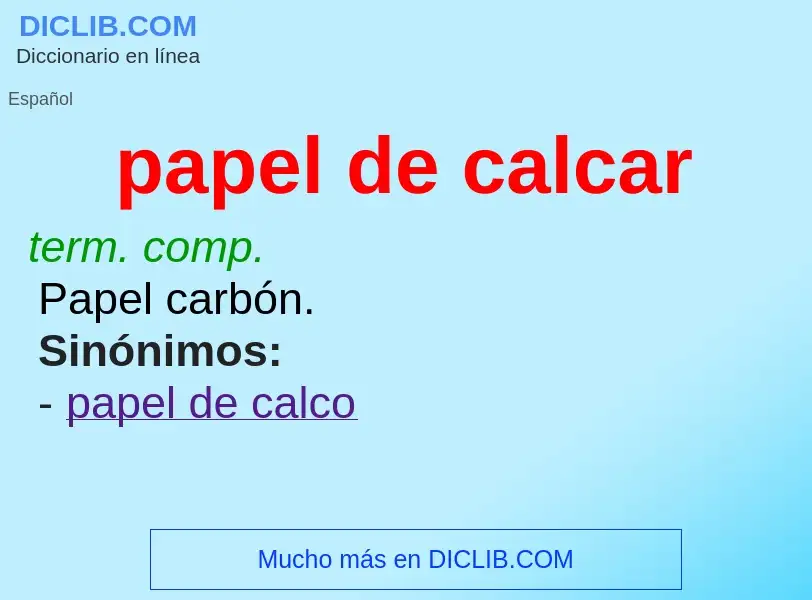 What is papel de calcar - meaning and definition