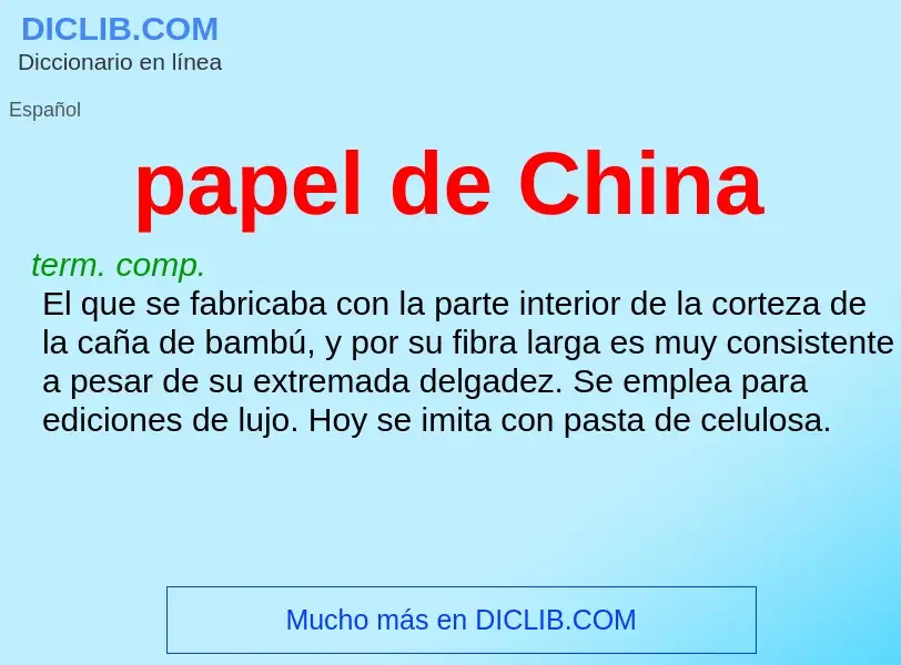 Wat is papel de China - definition