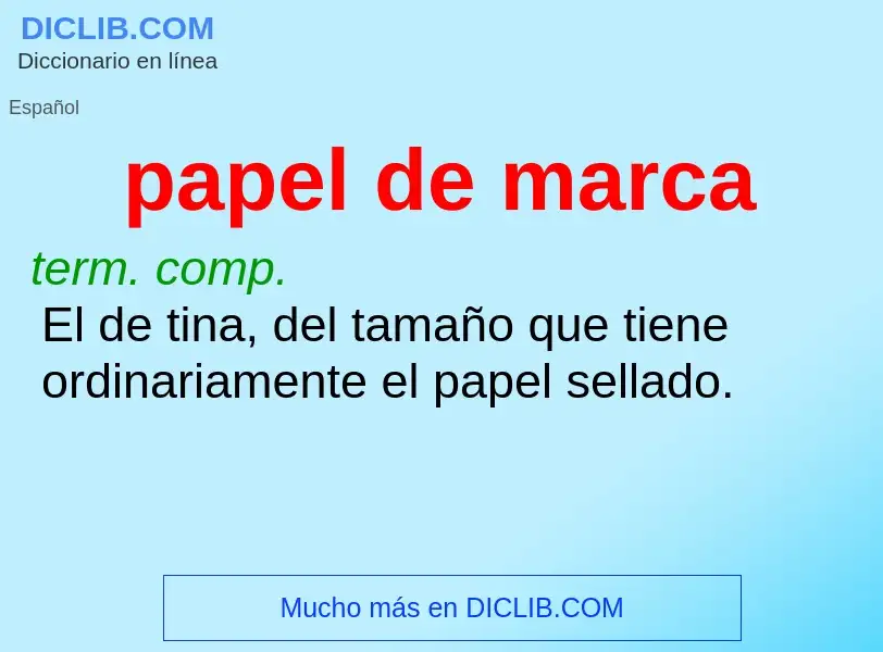 What is papel de marca - meaning and definition