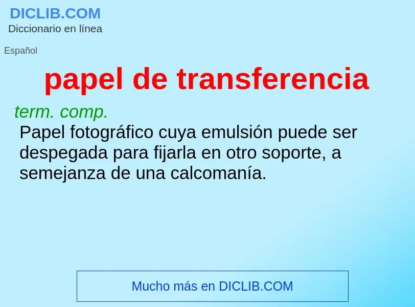 What is papel de transferencia - meaning and definition