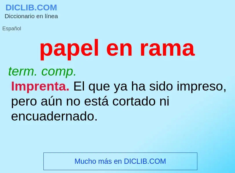 Che cos'è papel en rama - definizione