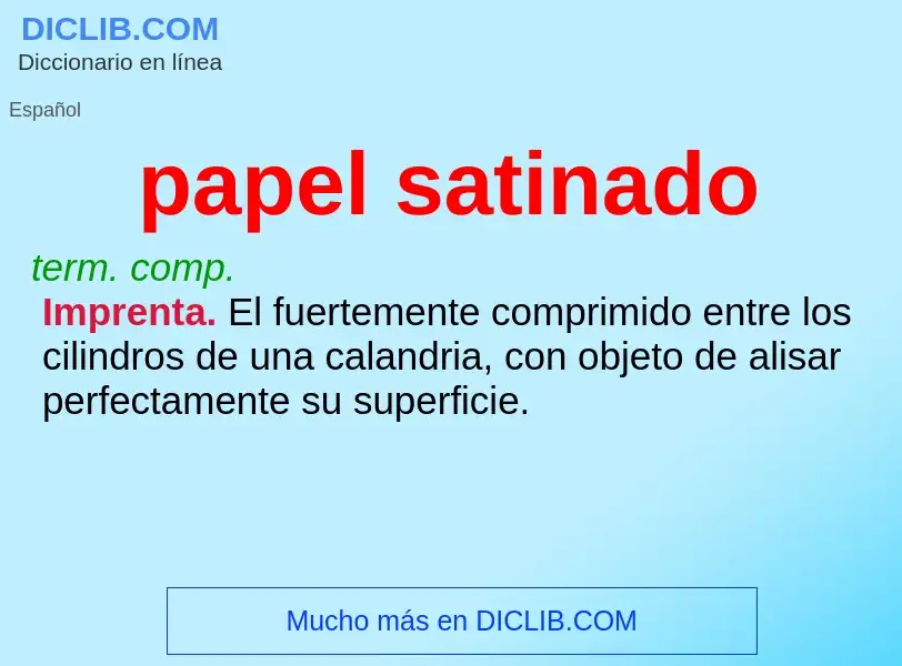 Che cos'è papel satinado - definizione