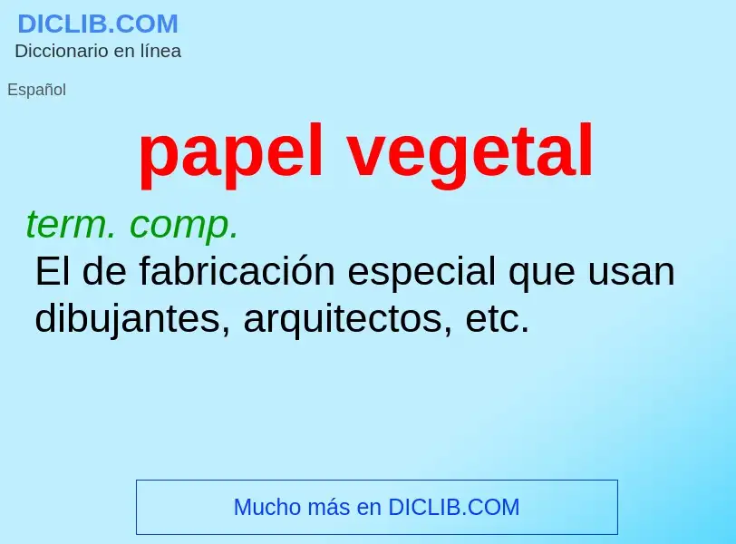 What is papel vegetal - definition