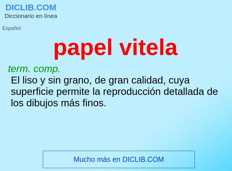 Che cos'è papel vitela - definizione