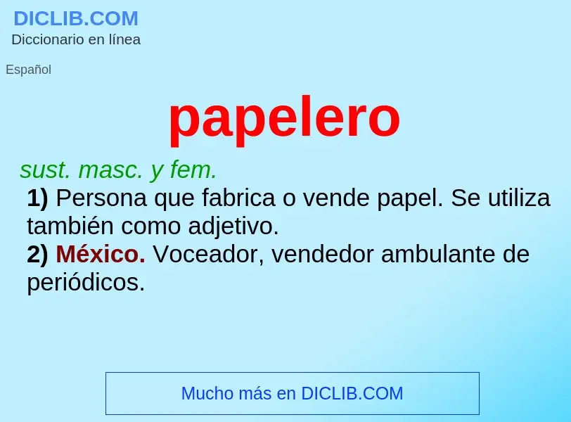 What is papelero - meaning and definition