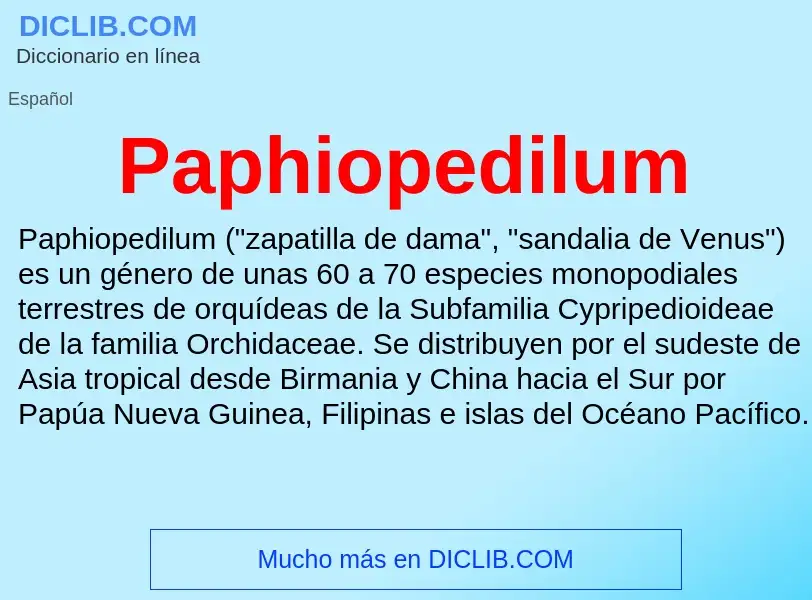 ¿Qué es Paphiopedilum? - significado y definición