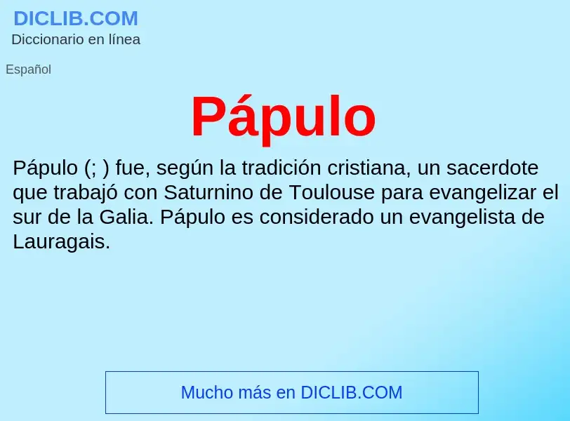 ¿Qué es Pápulo? - significado y definición