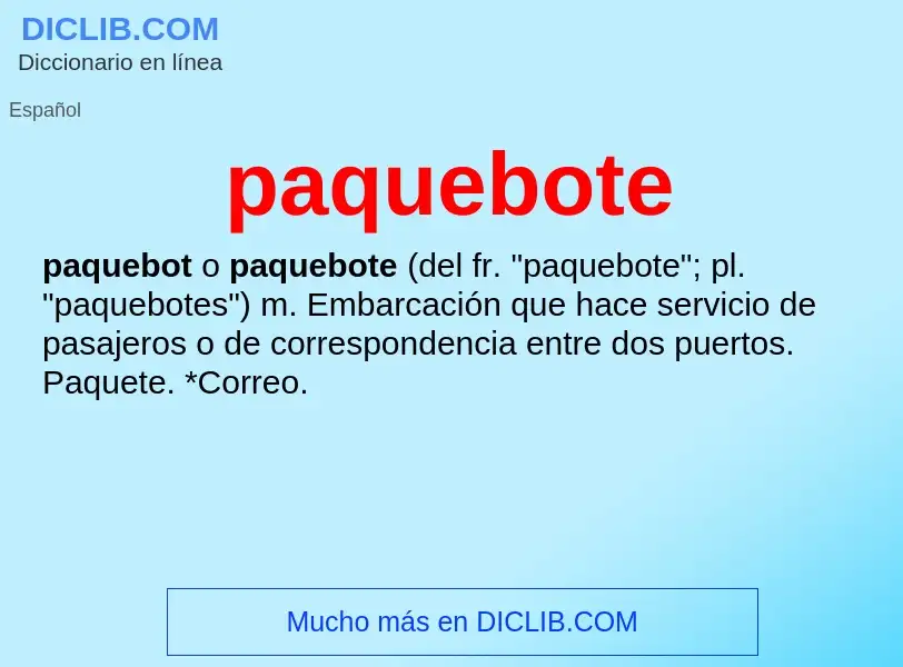 Wat is paquebote - definition