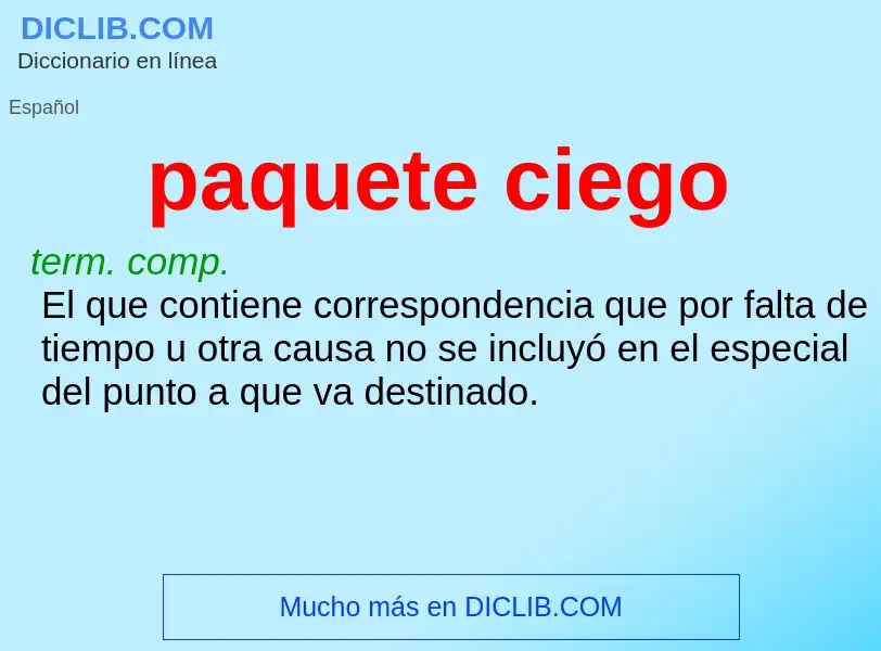 O que é paquete ciego - definição, significado, conceito