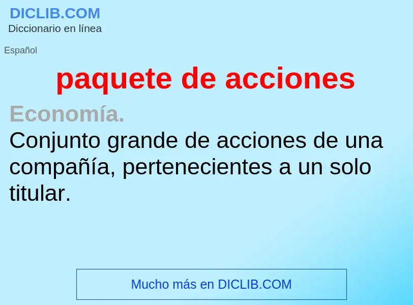 O que é paquete de acciones - definição, significado, conceito