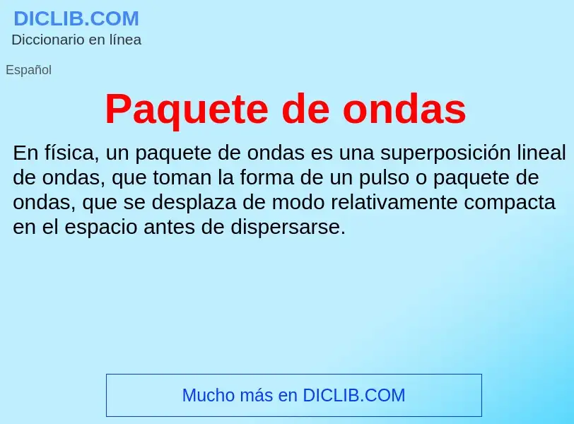 O que é Paquete de ondas - definição, significado, conceito