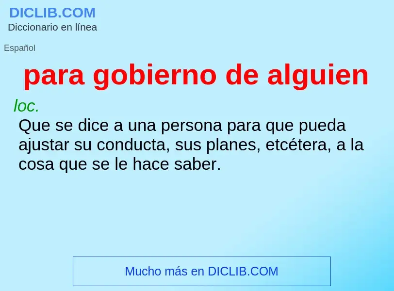 O que é para gobierno de alguien - definição, significado, conceito