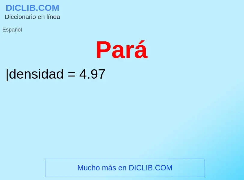 O que é Pará - definição, significado, conceito