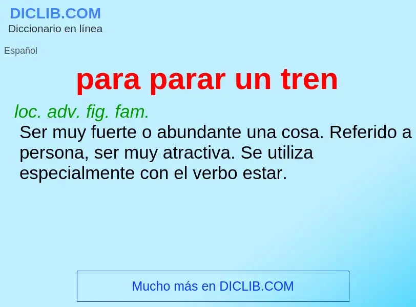 ¿Qué es para parar un tren? - significado y definición