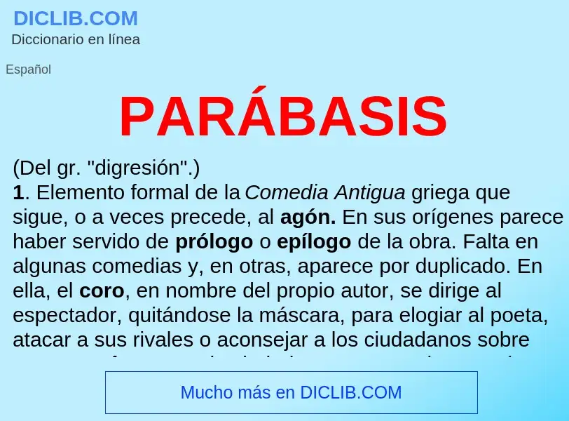 O que é PARÁBASIS - definição, significado, conceito