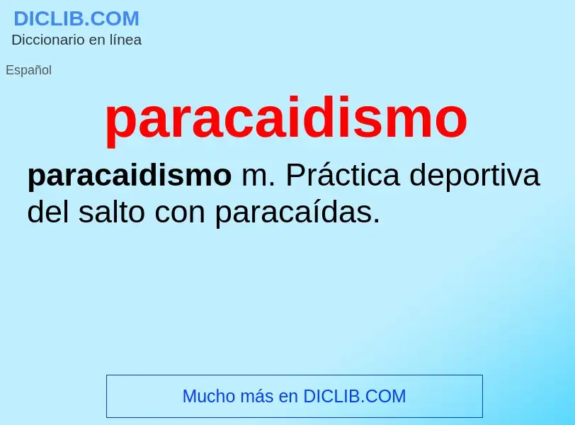 ¿Qué es paracaidismo? - significado y definición