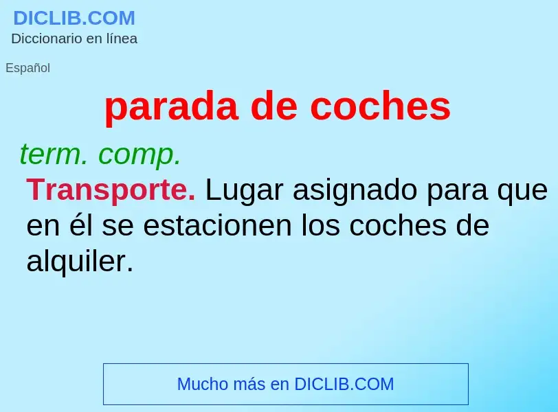 What is parada de coches - definition