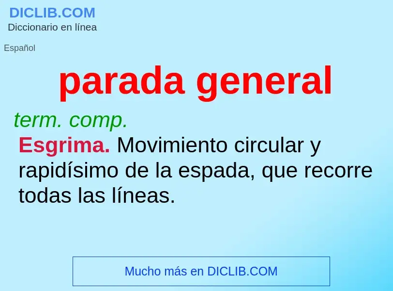 What is parada general - meaning and definition