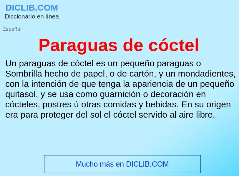 Che cos'è Paraguas de cóctel - definizione