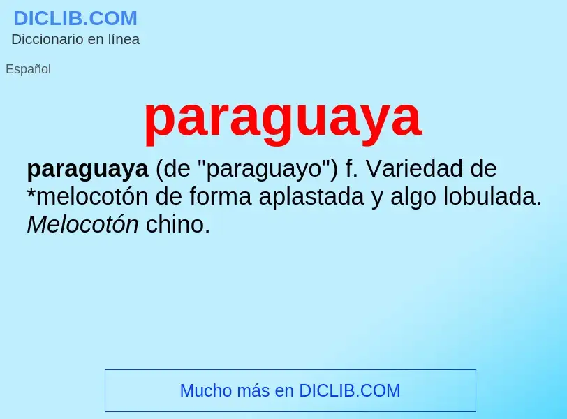 Что такое paraguaya - определение