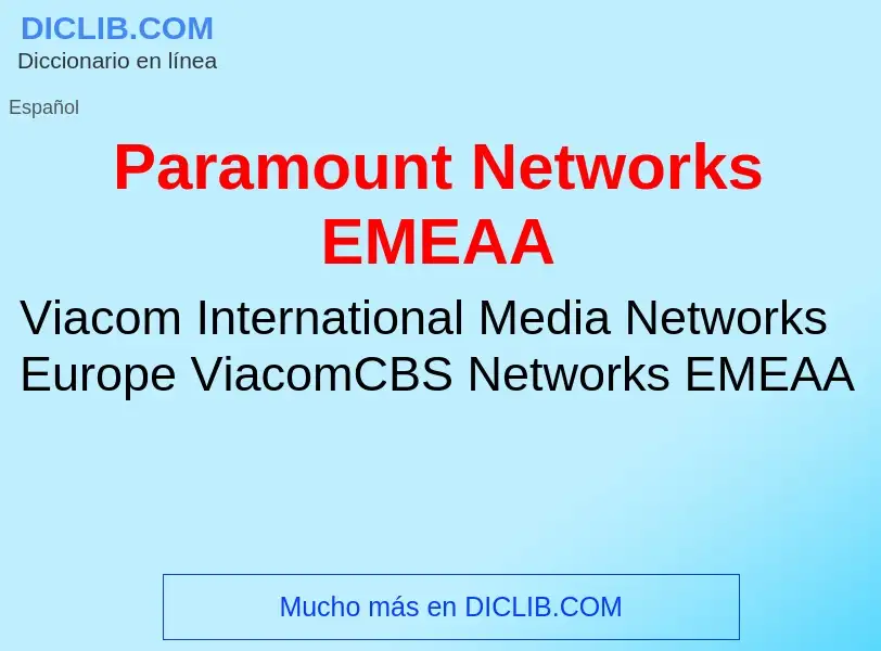 Τι είναι Paramount Networks EMEAA - ορισμός