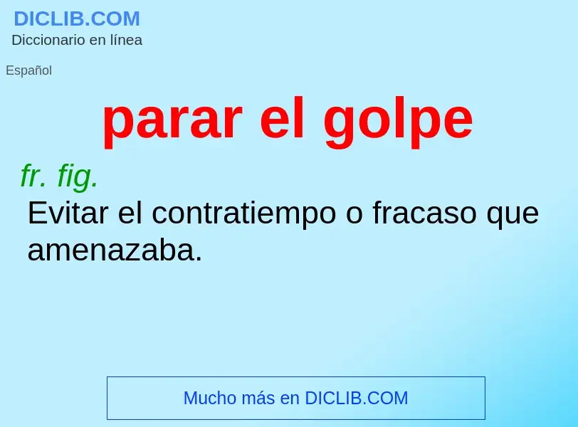 What is parar el golpe - meaning and definition