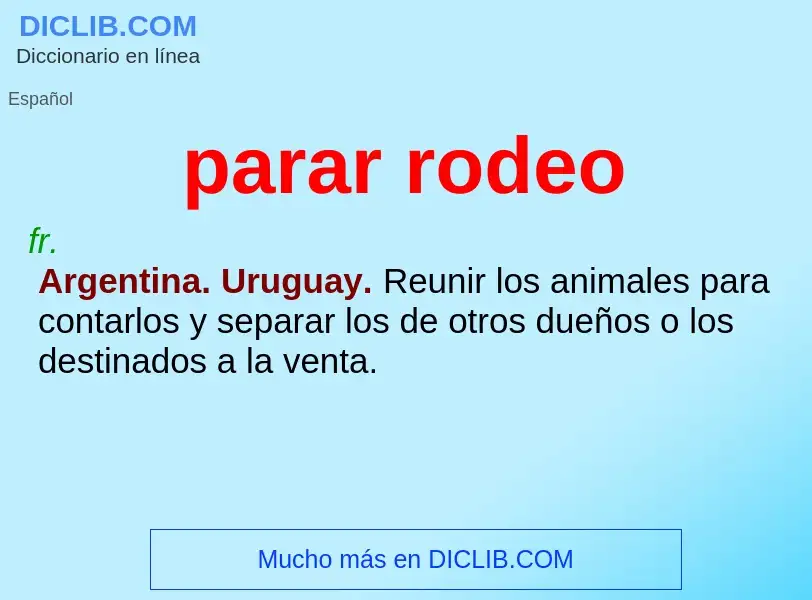 O que é parar rodeo - definição, significado, conceito