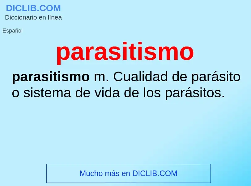 ¿Qué es parasitismo? - significado y definición