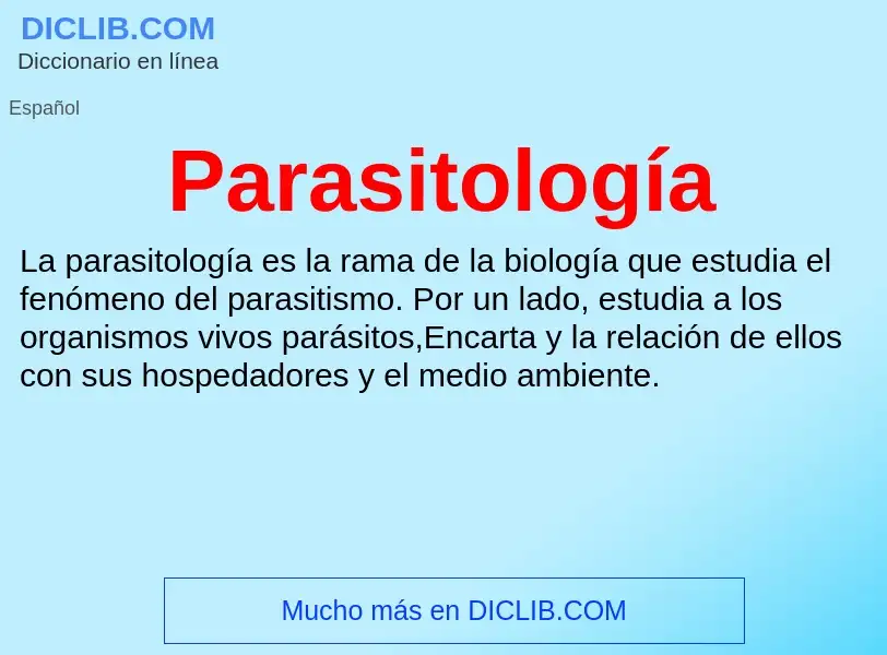 ¿Qué es Parasitología? - significado y definición