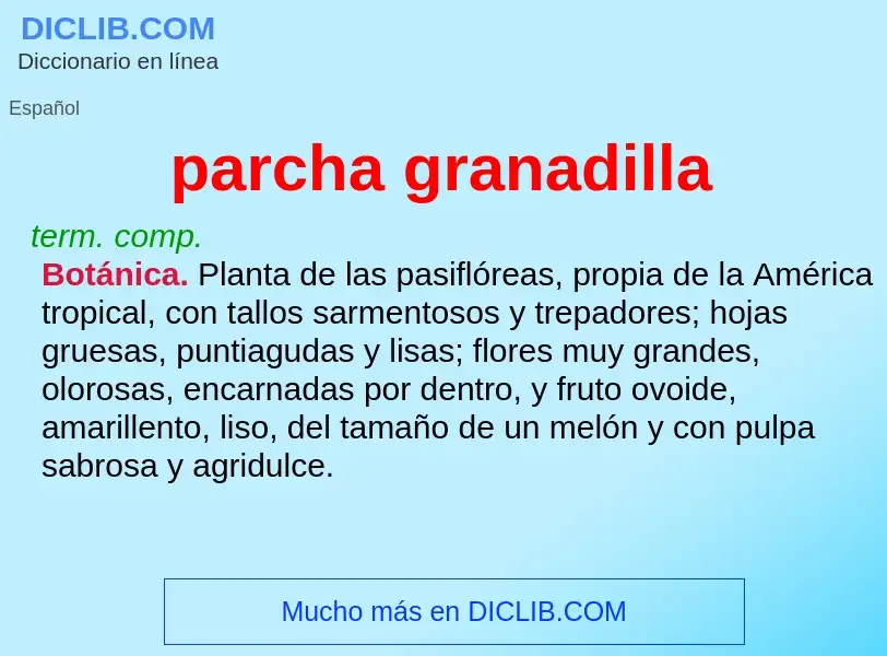 ¿Qué es parcha granadilla? - significado y definición