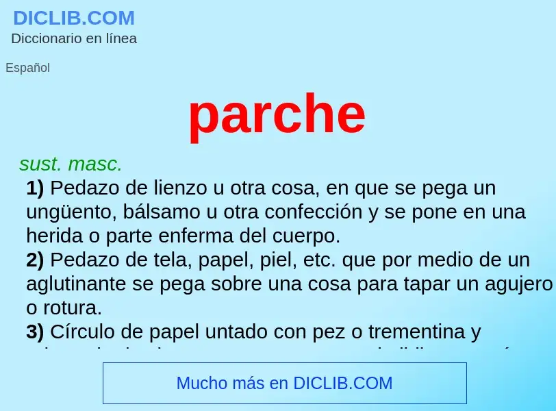 Что такое parche - определение