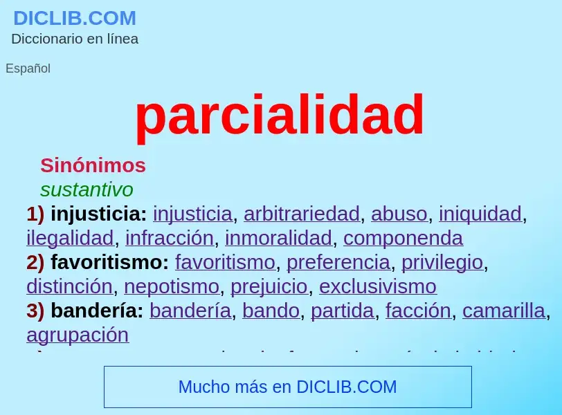 Was ist parcialidad - Definition