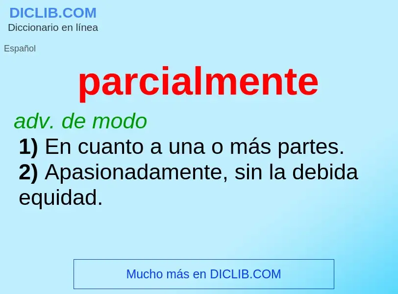 Wat is parcialmente - definition