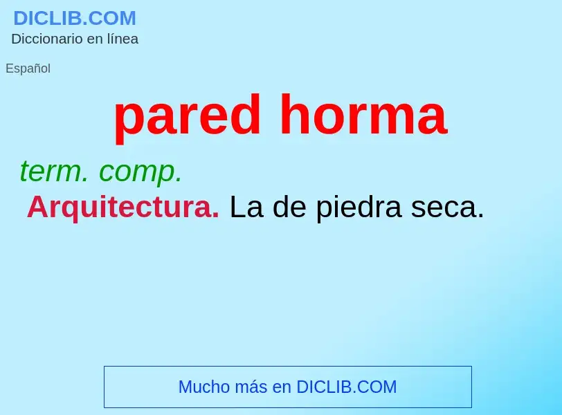 What is pared horma - definition