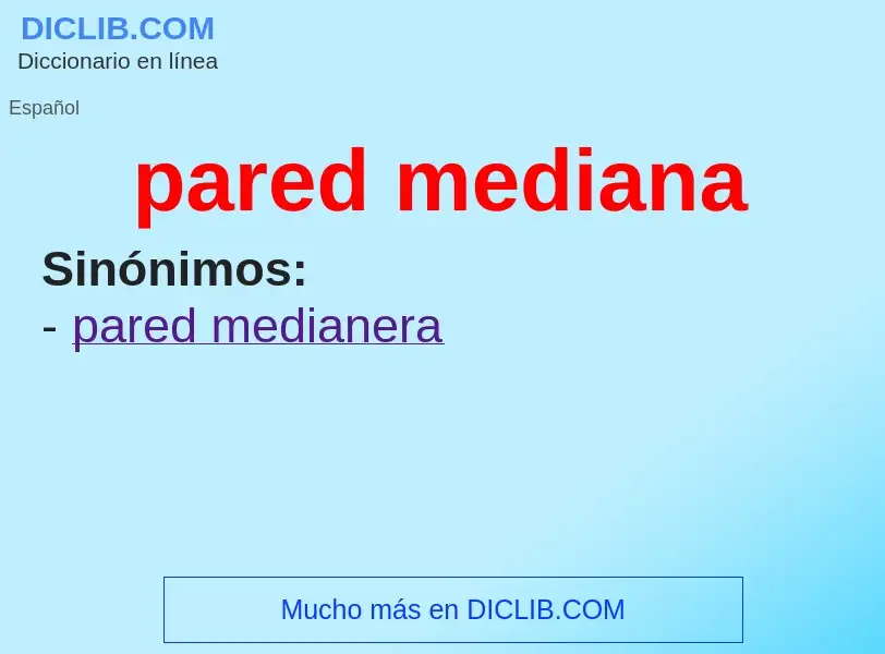 What is pared mediana - definition