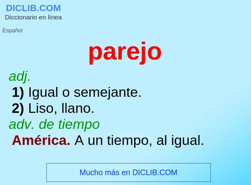 Was ist parejo - Definition