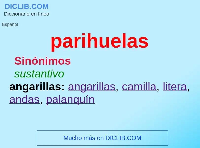 What is parihuelas - definition