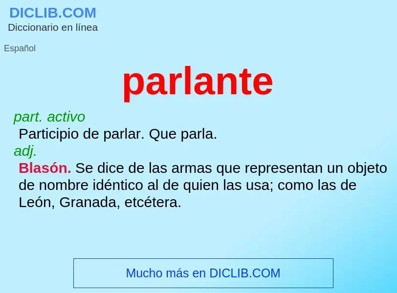 What is parlante - meaning and definition