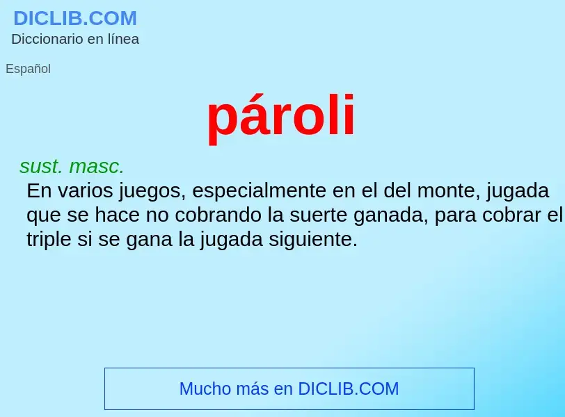 O que é pároli - definição, significado, conceito