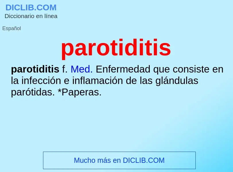 ¿Qué es parotiditis? - significado y definición