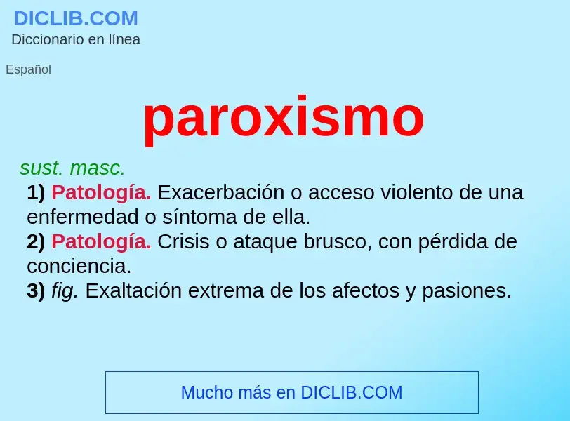 What is paroxismo - definition