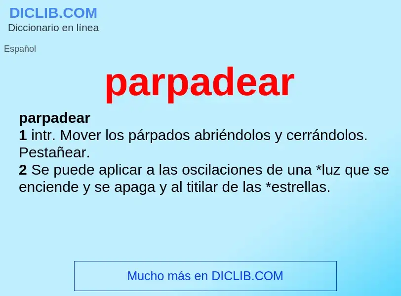 Wat is parpadear - definition