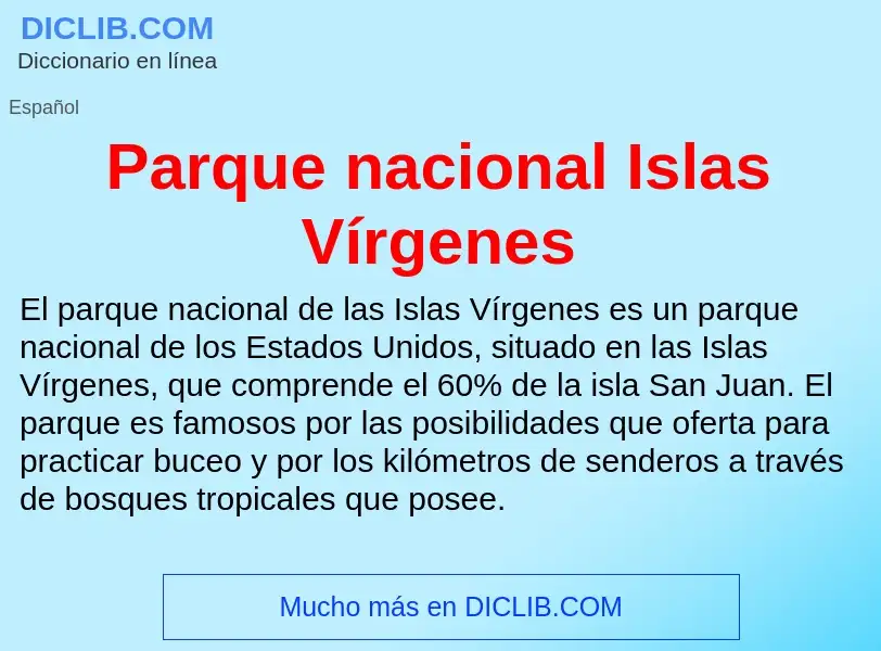 ¿Qué es Parque nacional Islas Vírgenes? - significado y definición