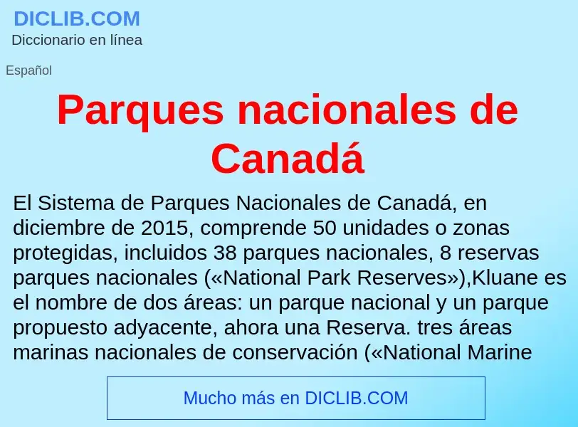 Τι είναι Parques nacionales de Canadá - ορισμός