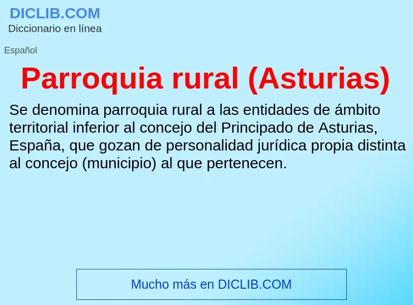 Che cos'è Parroquia rural (Asturias) - definizione