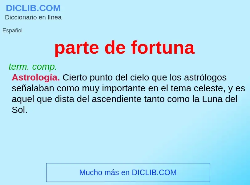 ¿Qué es parte de fortuna? - significado y definición