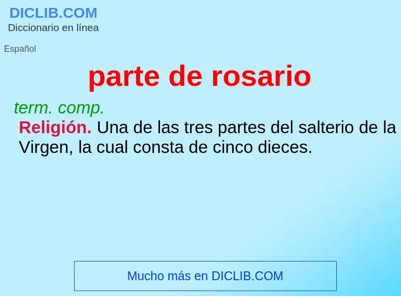 What is parte de rosario - meaning and definition