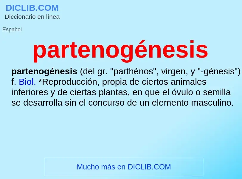 ¿Qué es partenogénesis? - significado y definición